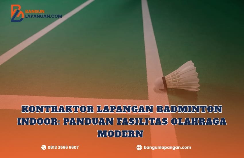 kontraktor lapangan badminton