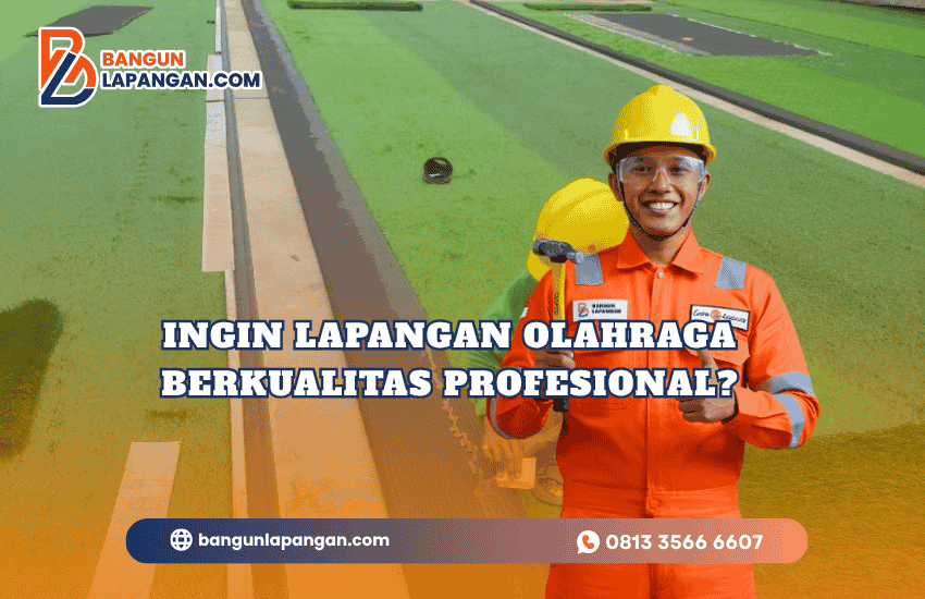 CTA-Ingin Lapangan Olahraga Berkualitas Profesional (1)
