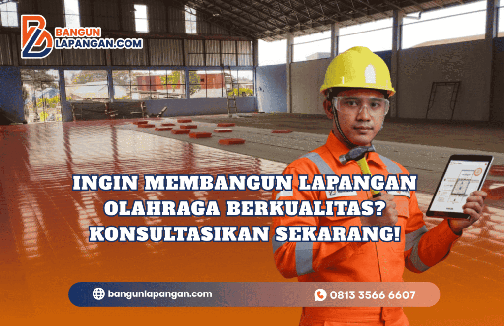 CTA-Ingin Membangun Lapangan Olahraga Berkualitas Konsultasikan Sekarang!