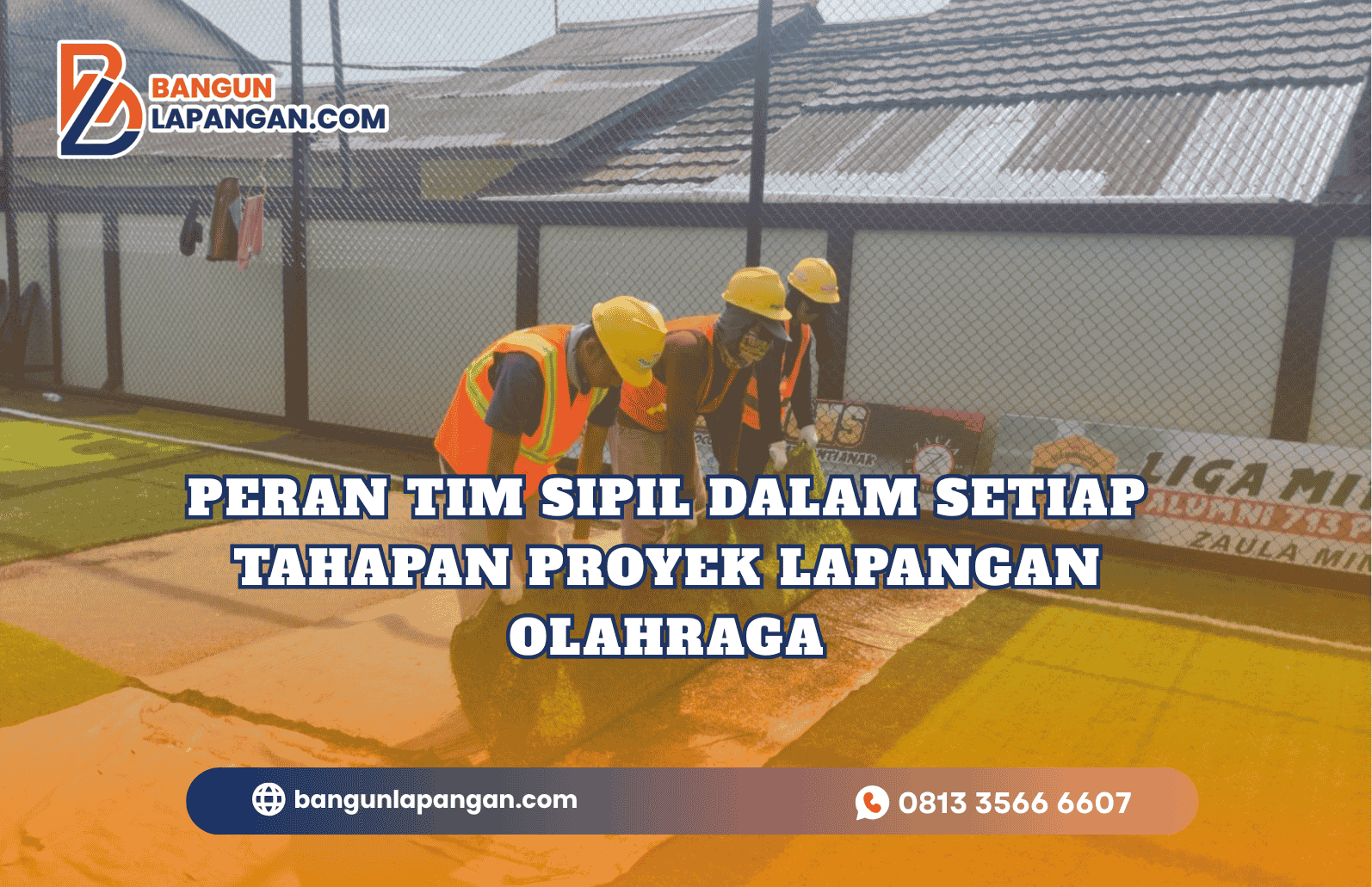 Peran Tim Sipil dalam Setiap Tahapan Proyek Lapangan Olahraga
