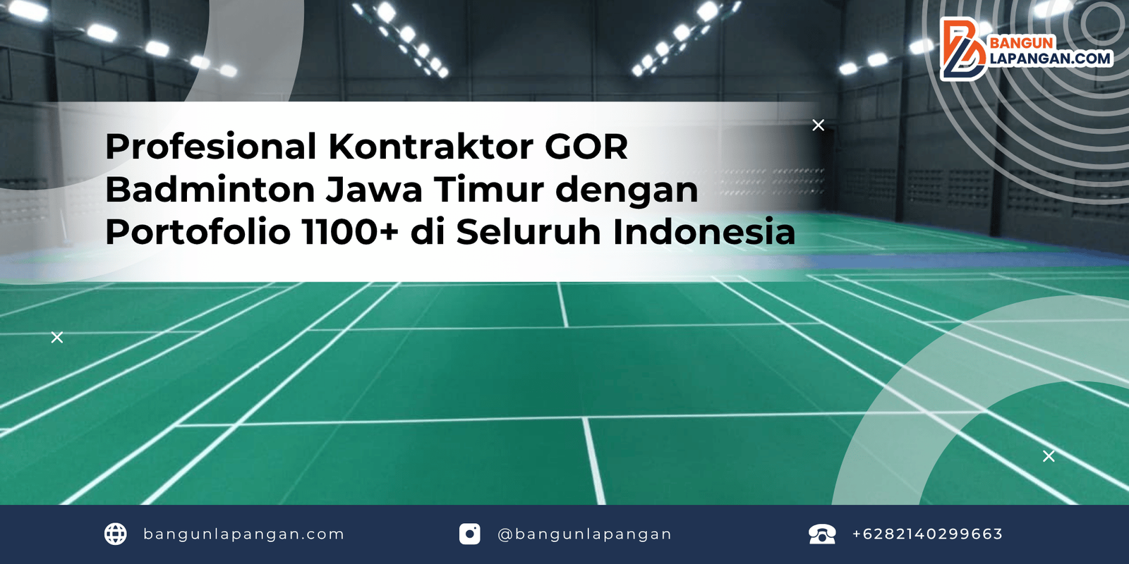 Profesional Kontraktor GOR Badminton Jawa Timur dengan Portofolio 1100+ di Seluruh Indonesia