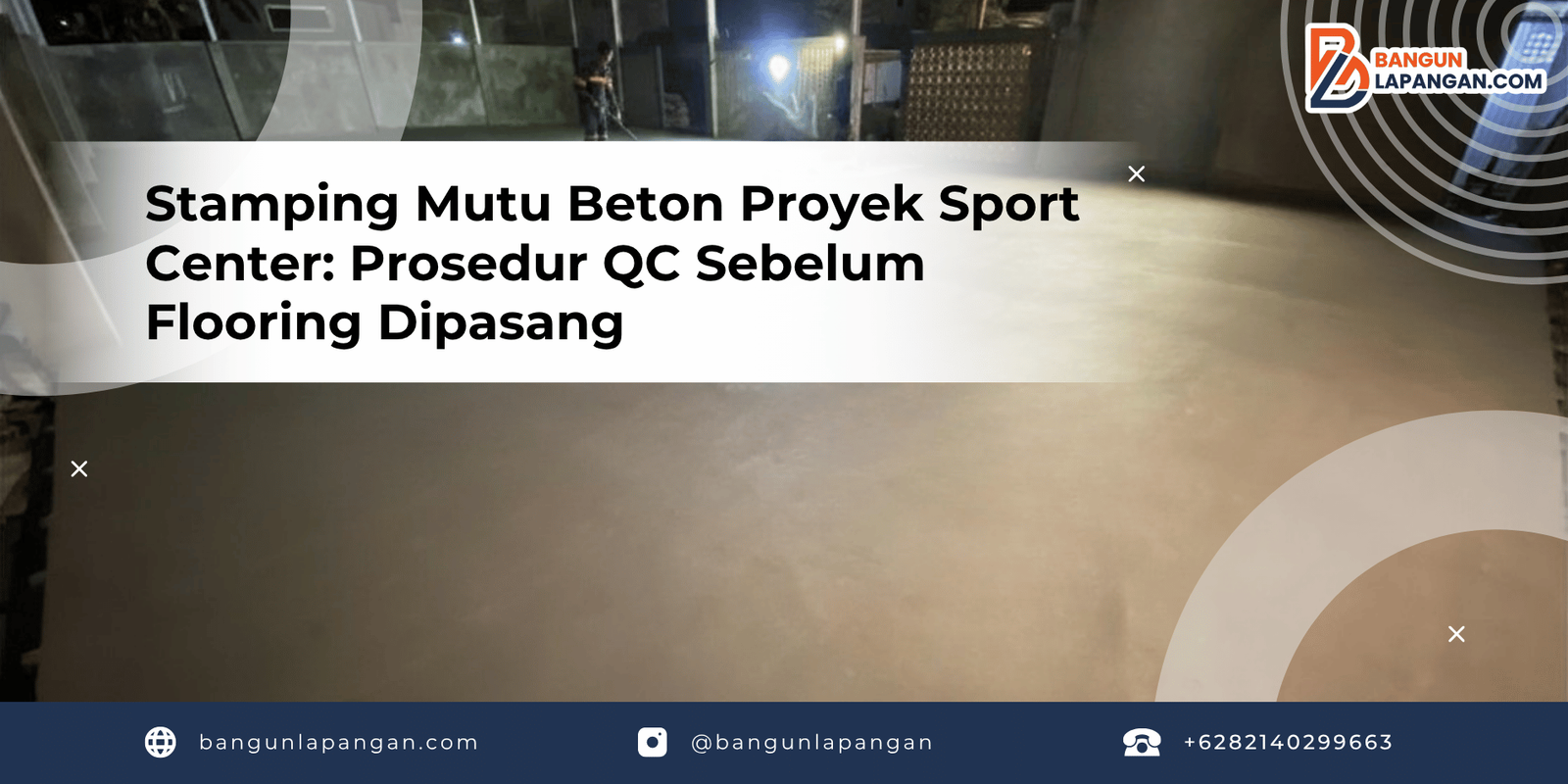 Stamping Mutu Beton Proyek Sport Center: Prosedur QC Sebelum Flooring Dipasang